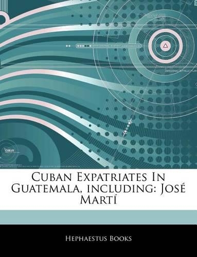 Articles on Cuban Expatriates in Guatemala, Including