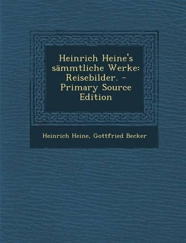 Heinrich Heine's Sammtliche Werke