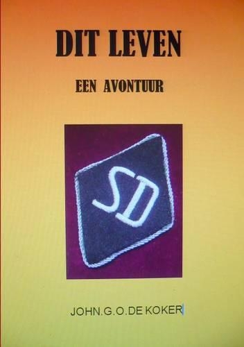 Dit Leven Een Avontuur