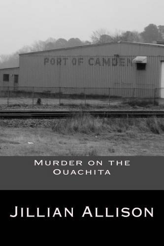 Murder on the Ouachita: (English)