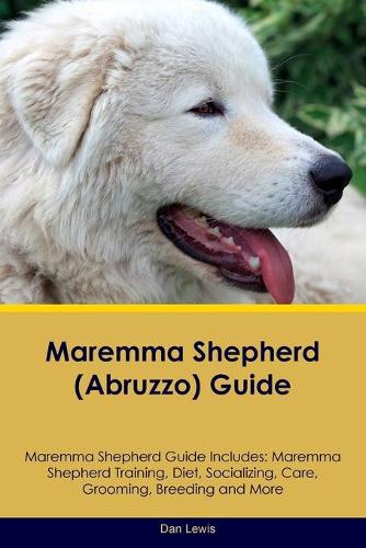 Maremma Shepherd (Abruzzo) Guide Maremma Shepherd Guide Includes