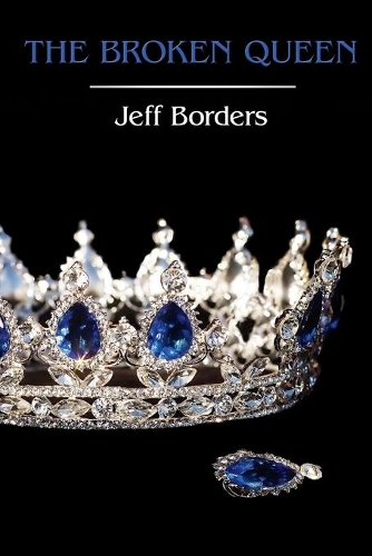 The Broken Queen: (2 The Diamond War)