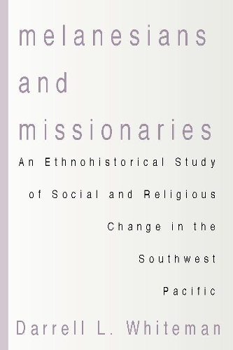 Melanesians and Missionaries