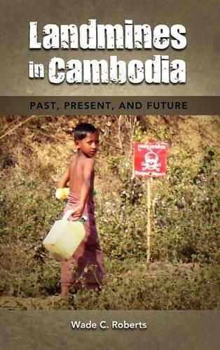 Landmines in Cambodia: Past, Present, and Future(English)