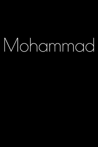 Mohammad: Notebook / Journal / Diary - 6 x 9 inches (15,24 x 22,86 cm), 150 pages. Personalized for Mohammad.