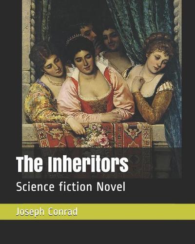 The Inheritors: Science Fiction Novel