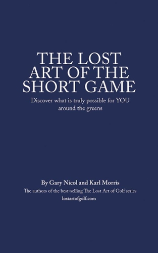 The Lost Art of the Short Game