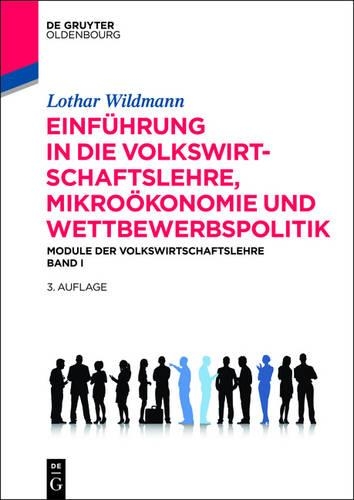 Einführung in die Volkswirtschaftslehre, Mikroökonomie und Wettbewerbspolitik