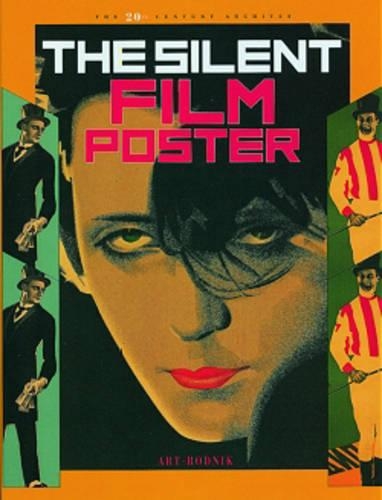 The Silent Film Poster: Russia 1900-1930 - The 20th Century Archives