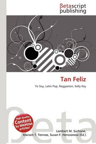 Tan Feliz: (English)