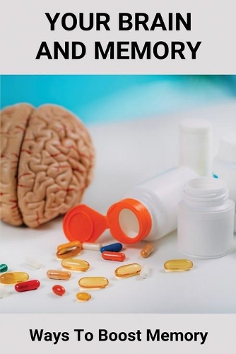 Your Brain And Memory: Ways To Boost Memory: Improve Brain Function After Stroke