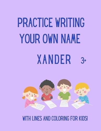 Practice writing your OWN name