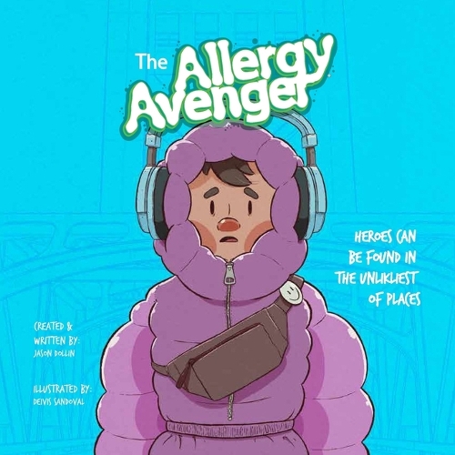 The Allergy Avenger: Heroes can be found in the unlikeliest of places.
