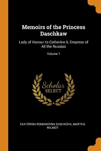 Memoirs of the Princess Daschkaw