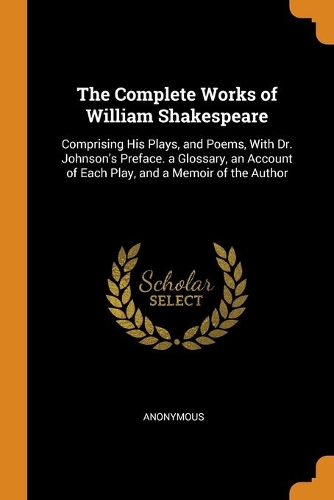The Complete Works of William Shakespeare