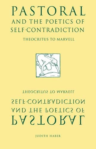 Pastoral and the Poetics of Self-Contradiction