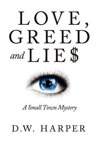 Love, Greed and Lie$