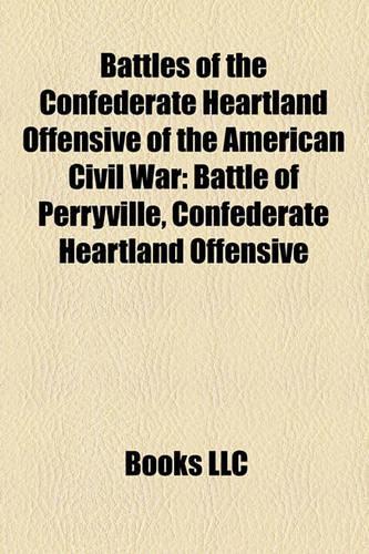 Battles of the Confederate Heartland Offensive of the American Civil War: Battle of Perryville, Confederate Heartland Offensive(English)