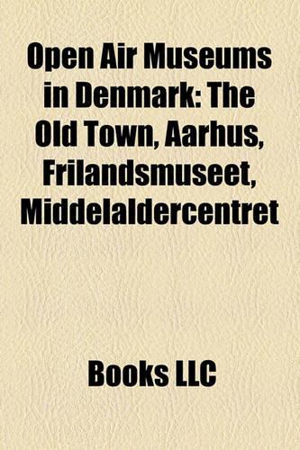 Open Air Museums in Denmark