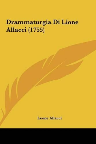 Drammaturgia Di Lione Allacci (1755)