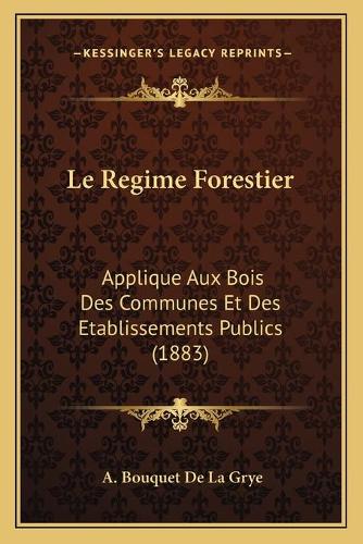 Le Regime Forestier