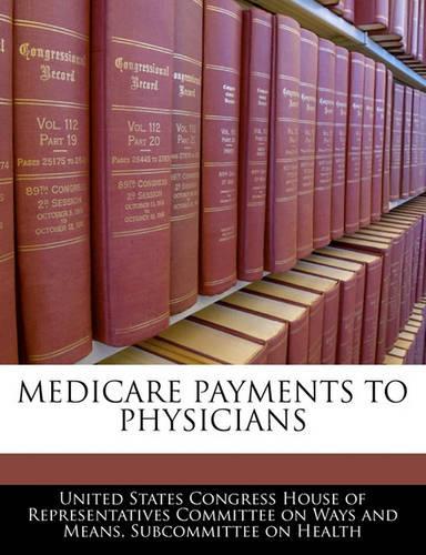 Medicare Payments to Physicians