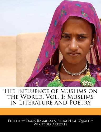 The Influence of Muslims on the World, Vol. 1