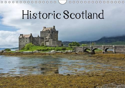 Historic Scotland 2015: A trip to the Scottish past with beautiful photographs of Castles and Cathedrals.(Calvendo Places)