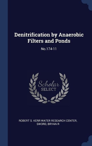Denitrification by Anaerobic Filters and Ponds: No.174-11