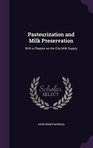 Pasteurization and Milk Preservation