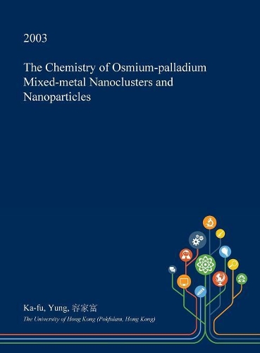 The Chemistry of Osmium-Palladium Mixed-Metal Nanoclusters and Nanoparticles: (English)