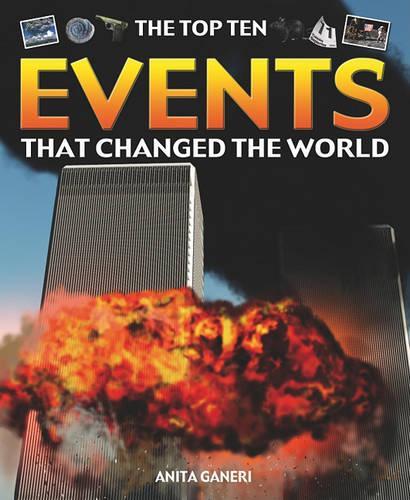 Events That Changed the World: (Top Ten)