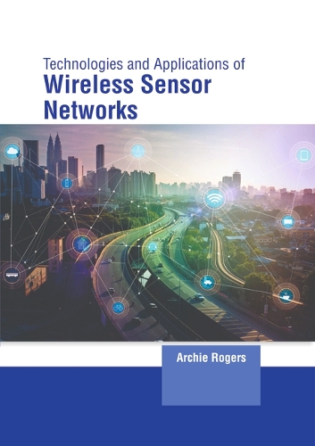 Technology and Applications of Wireless Sensor Networks