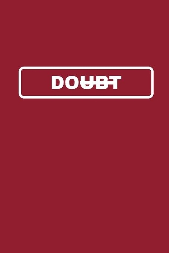 Doubt X Do: Notebook / Simple Blank Lined Writing Journal / For Self Love / Quote / Happiness / Mental Health / Inspiration / Confidence / Gratitude / Positivit