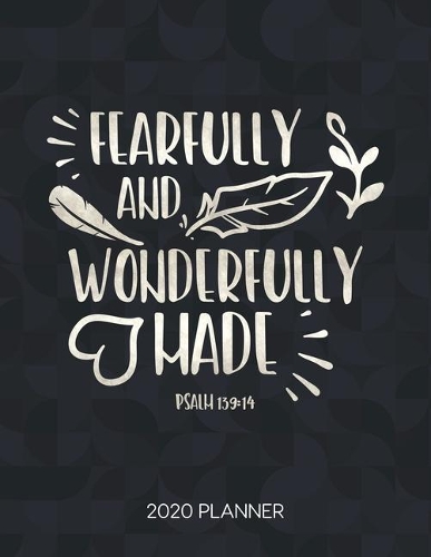 Fearfully And Wonderfully Made Psalm 139