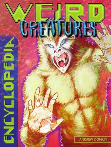 Encyclopedia of Weird Creatures