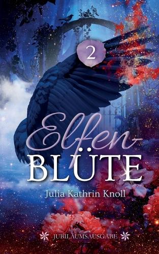 Elfenblüte: Jubiläumsausgabe - Teil 2
