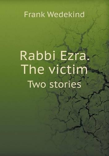 Rabbi Ezra. the Victim Two Stories