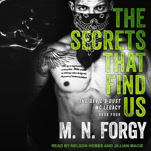 The Secrets That Find Us: (4 Devil's Dust MC Legacy)