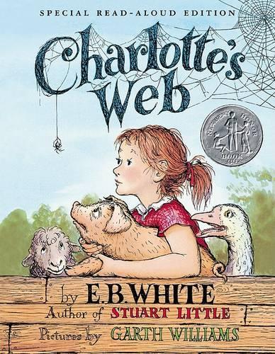Charlotte's Web Read-Aloud Edition: A Newbery Honor Award Winner