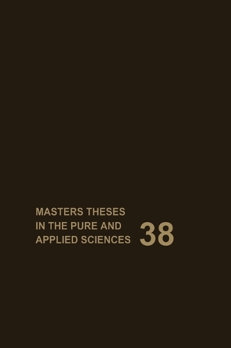 Masters' Theses in the Pure and Applied Sciences