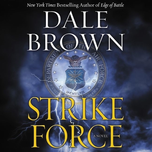 Strike Force: (The Patrick McLanahan Series, 13)