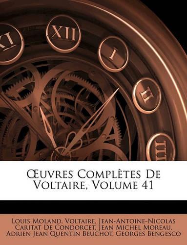 Uvres Completes de Voltaire, Volume 41