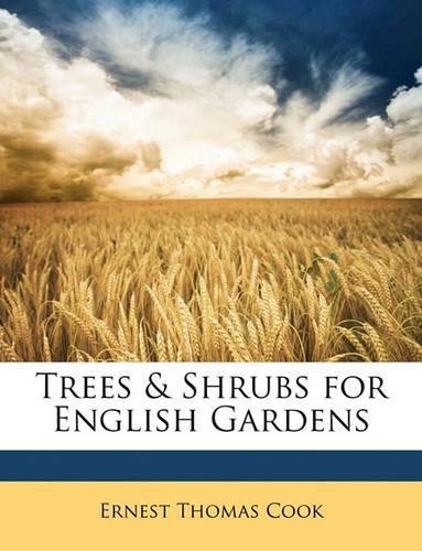 Trees & Shrubs for English Gardens