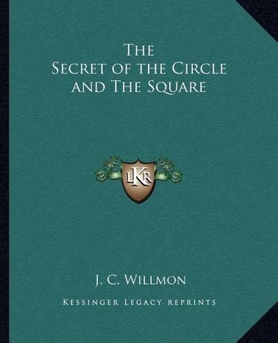 The Secret of the Circle and The Square