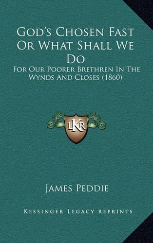 God's Chosen Fast or What Shall We Do