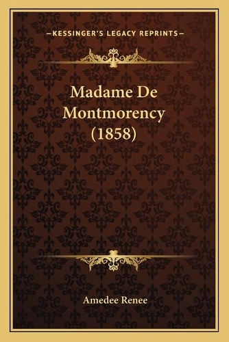 Madame De Montmorency (1858)