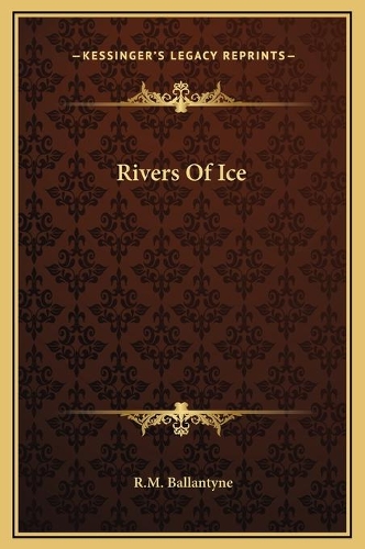 Rivers Of Ice