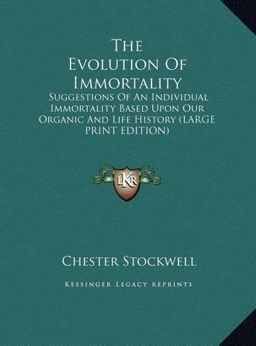 The Evolution of Immortality