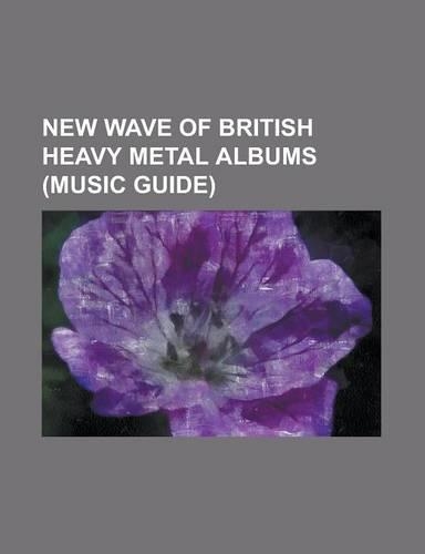 New Wave of British Heavy Metal Albums (Music Guide)